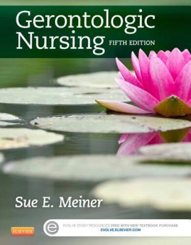 Gerontologic Nursing, 5e (Gerontologic Nursing – Meiner (formerly L – VERY GOOD