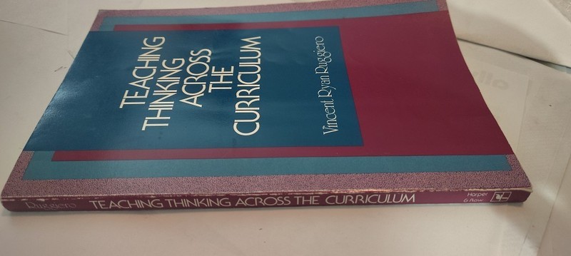 Teaching Thinking Across the Curriculum book Vincent R. Ruggiero 1988 harper & r gallery