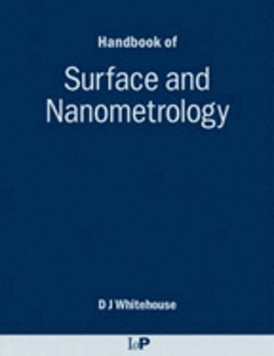 Handbook of Surface and Nanometrology by David J Whitehouse: Used