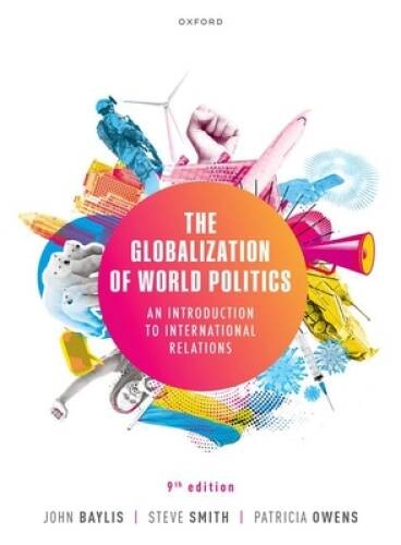 The Globalization of World Politics – Paperback By Baylis – VERY GOOD