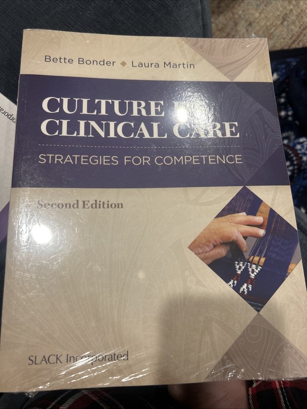 Culture in Clinical Care : Strategies for Competence by Laura E. Martin