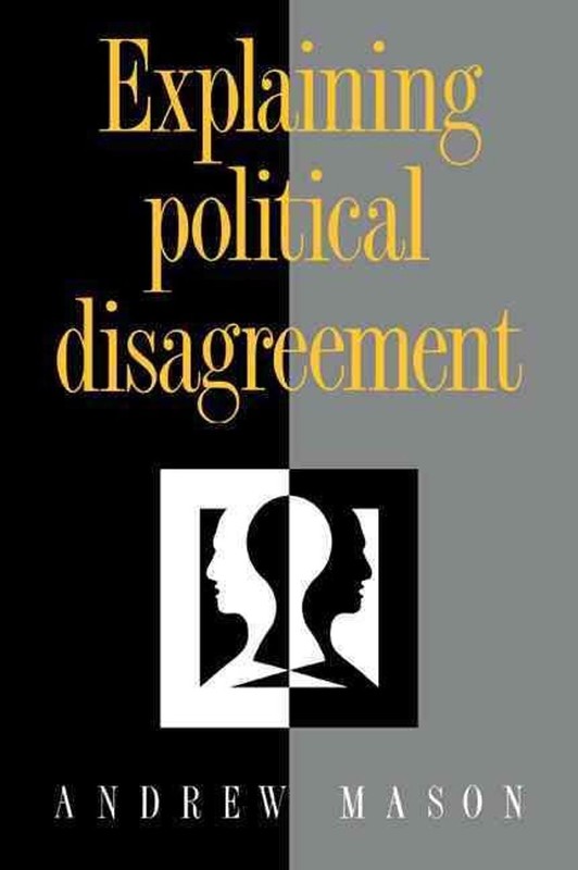 Explaining Political Disagreement by Andrew Mason (English) Paperback Book