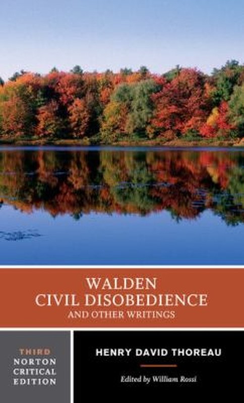 Walden, Civil Disobedience, and Other Writings Henry D., Rossi, W