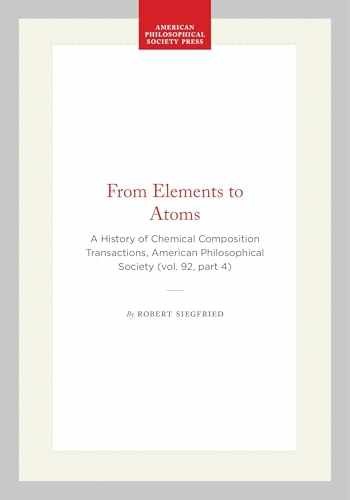 From Elements to Atoms: A History of – Hardcover, by Siegfried Robert – New x