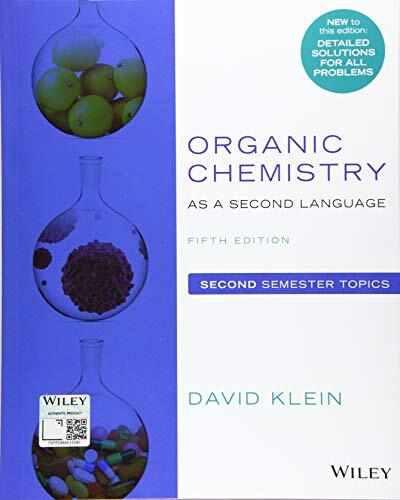 Organic Chemistry as a Second Language David R. Klein