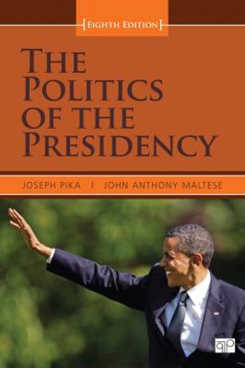 Politics of the Presidency Paperback John Anthony, Pika, Joseph A