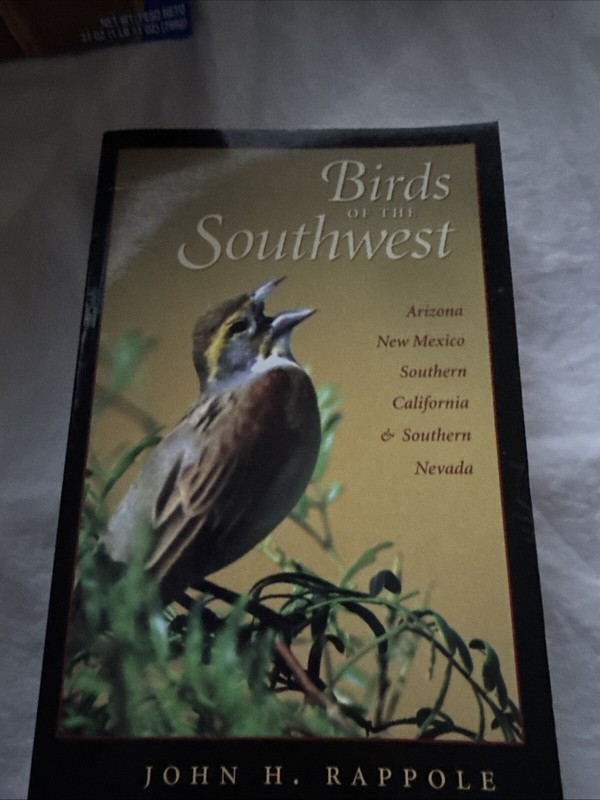 W. L. Moody Jr. Natural History Ser.: Birds of the Southwest : A Field Guide by