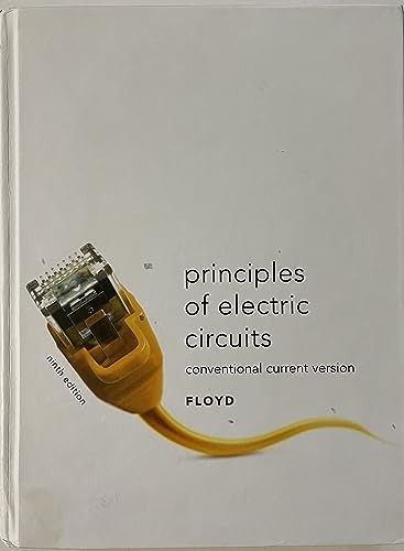 Principles of Electric Circuits: Conventional Current Version (9th E – GOOD