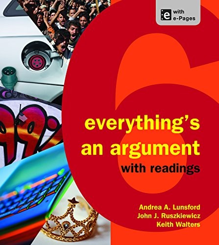 EVERYTHING’S AN ARGUMENT WITH READINGS By University Andrea A Lunsford VG
