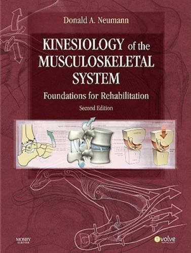 Kinesiology of the Musculoskeletal System: Foundations for Rehabilitat – GOOD