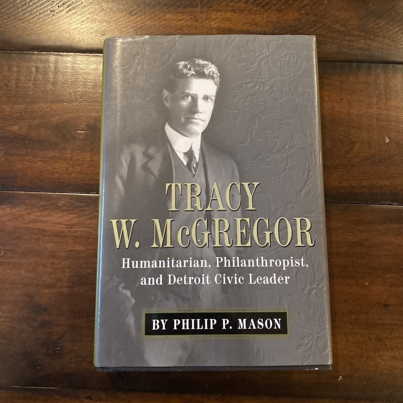 SIGNED Tracy W. McGregor: Humanitarian, Philanthropist, and Detroit Civic Leader
