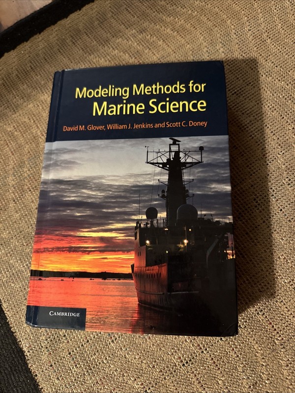 Modeling Methods for Marine Science by William J. Jenkins, David M. Glover…