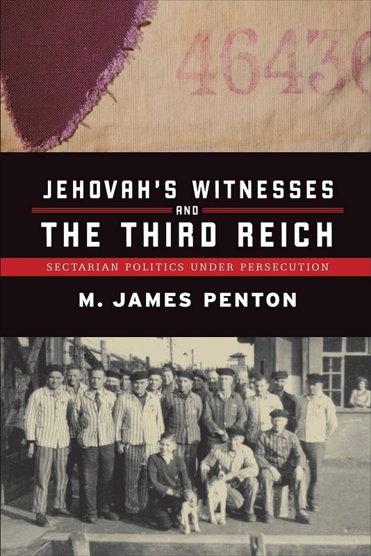 Jehovah’s Witnesses and the Third Reich by James Penton