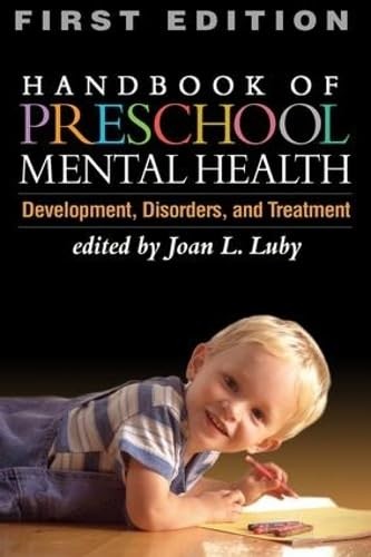 Handbook of Preschool Mental Health, First Edition: Development, Disorders, …