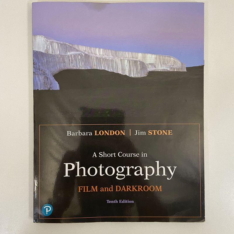 Short Course in Photography Film & Darkroom Intro 10th Edition 2019 TPB Pearson