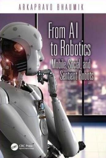 From Ai To Robotics: Mobile, Social, And Sentient Robots