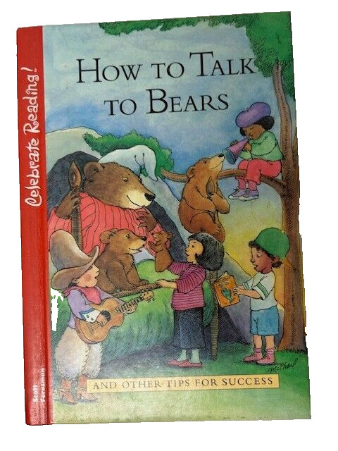 How to Talk to Bears and Other Tips for Success – Hardcover By No author – New