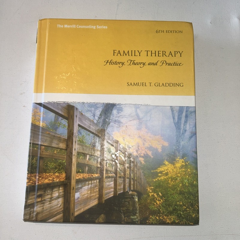 Family Therapy: History, Theory, and Practice by Samuel T. Gladding: Used