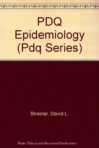 Pdq Epidemiology (Pdq Series) By David L. Streiner, Geoffrey R.