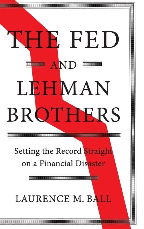 The Fed and Lehman Brothers: Setting the Record Straight on a Financial Disa…