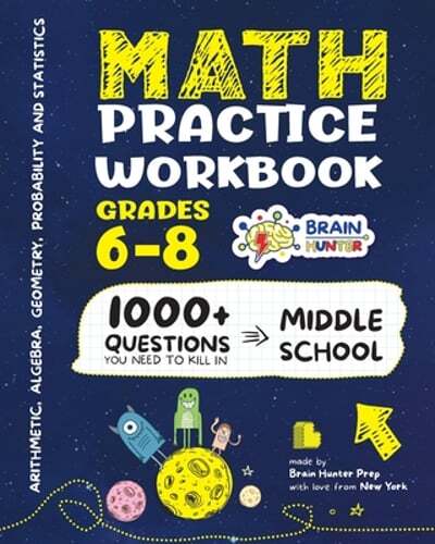 Math Practice Workbook Grades 6-8: 1000+ Questions You Need to Kill in Middle