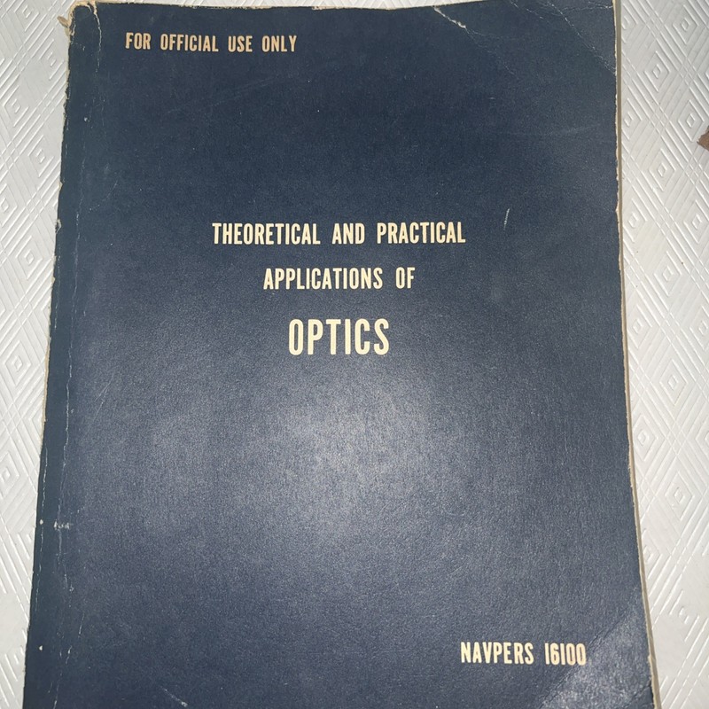 Theoretical and Practical Applications of Optics by Office of The US Navy VG PB