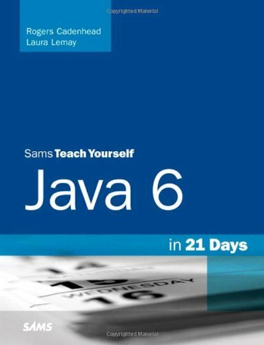 Sams Teach Yourself Java 6 in 21 Days (5th Edition) By Rogers Ca