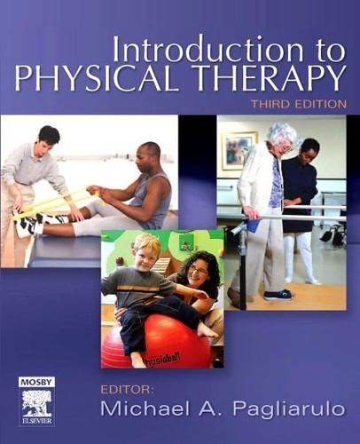Introduction to Physical Therapy, 3rd Edition by Pagliarulo PT EdD, Michael A.,