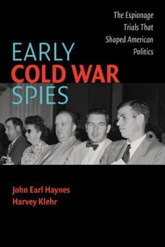 Early Cold War Spies: Espionage Trials That Shaped American Politics