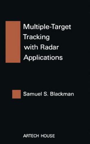 Multiple-Target Tracking with Radar Applications (Artech House Radar Library) (A