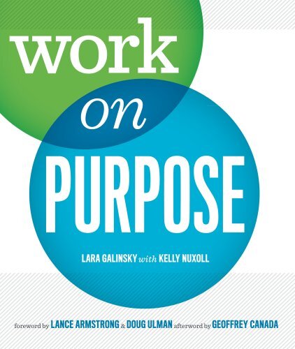 Work On Purpose, Lara Galinsky; with Kelly Nuxoll