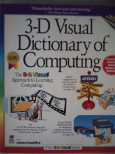 THE 3D VISUAL DICTIONARY OF COMPUTING (IDG’S 3-D VISUAL) By Gord Graham Mint