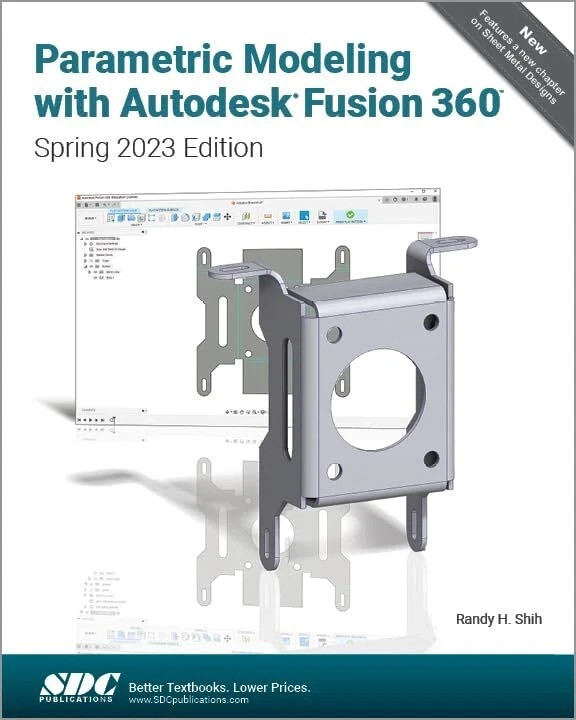 Parametric Modeling with Autodesk Fusion 360 – Paperback, by Randy Shih