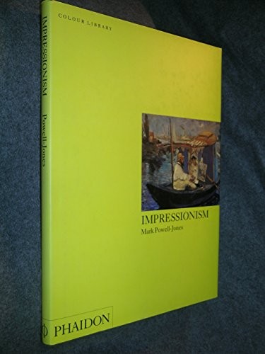 IMPRESSIONISM (COLOUR LIBRARY) By Mark Powell-jones – Hardcover **Excellent**