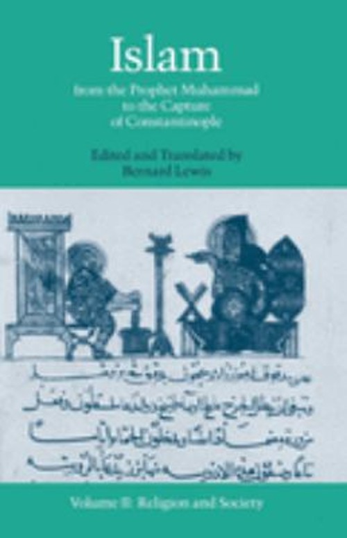 Islam : From the Prophet Muhammad to the Capture of Constantinopl