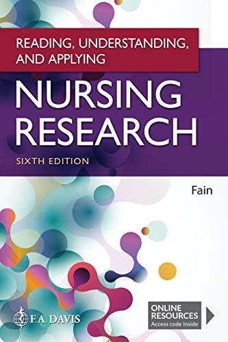 Reading Understanding and Applying Nursing Research by James Fain
