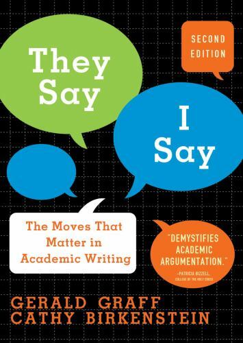 they Say / I Say: The Moves That Matter in Academic Writing