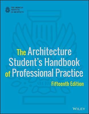 The Architecture Student’s Handbook of Professional Practice by American Instit