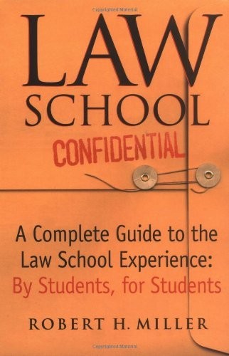 Law School Confidential: A Complete…, Miller, Robert
