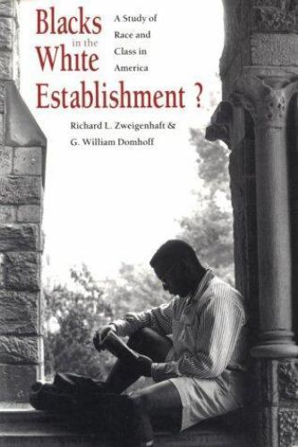 Blacks in the White Establishment?: A Study of Race and Class in America, Domhof