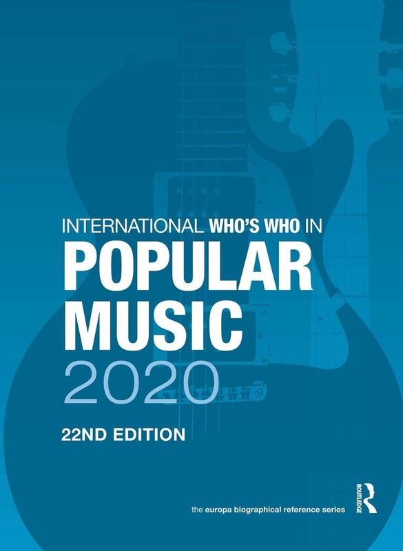 International Who’s Who in Popular Music 2020 by Europa Publications (English) H