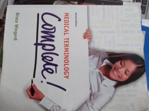 Medical Terminology Complete!, Wingerd, Bruce S.