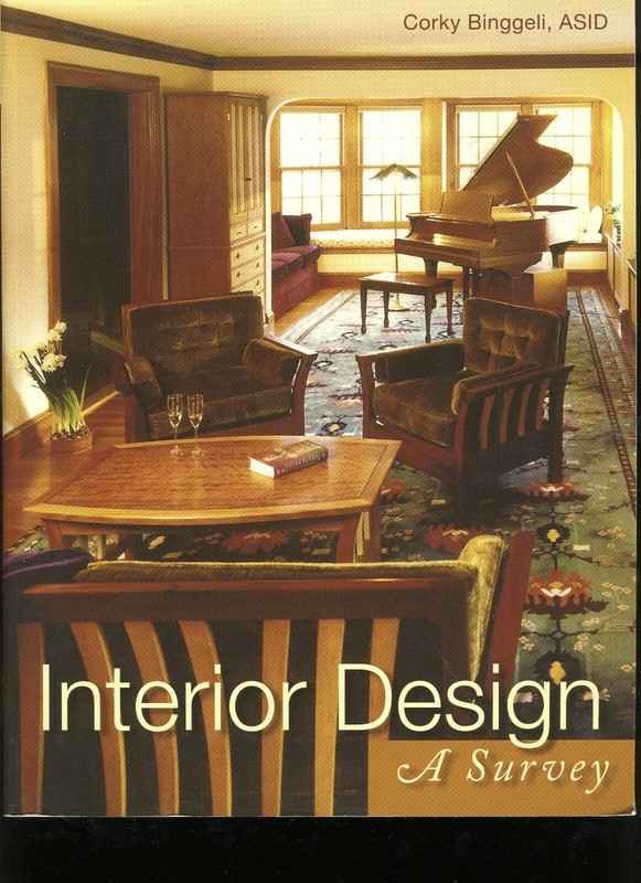 Interior Design: A Survey by Binggeli, Corky ASID New, Never Used 558pp softboun