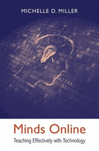 Minds Online: Teaching Effectively with Technology by Michelle D Miller: New