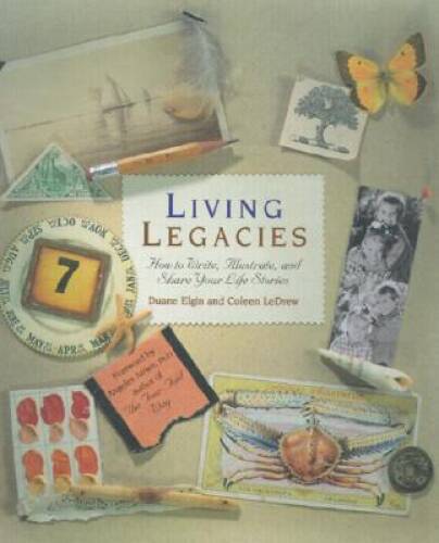 Living Legacies: How to Write, Illustrate and Share Your – VERY GOOD