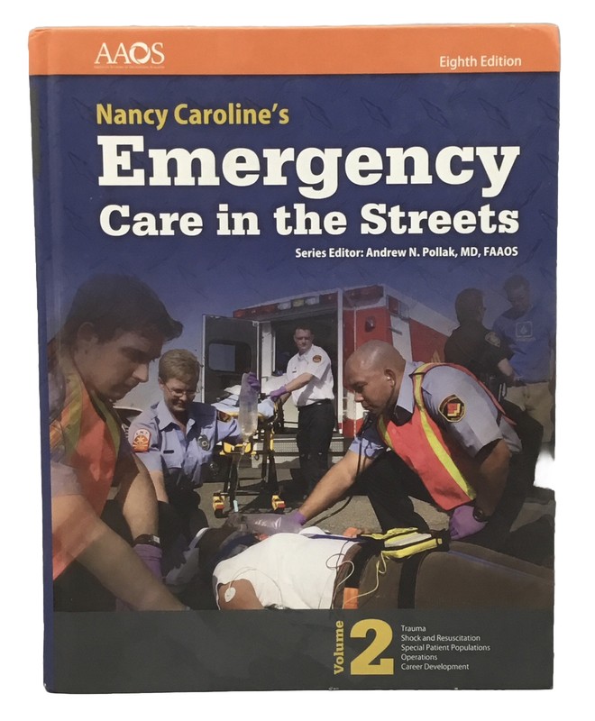 AAOS Nancy Caroline’s Emergency Care in the Streets – Eighth Ed. Volume 2 Only