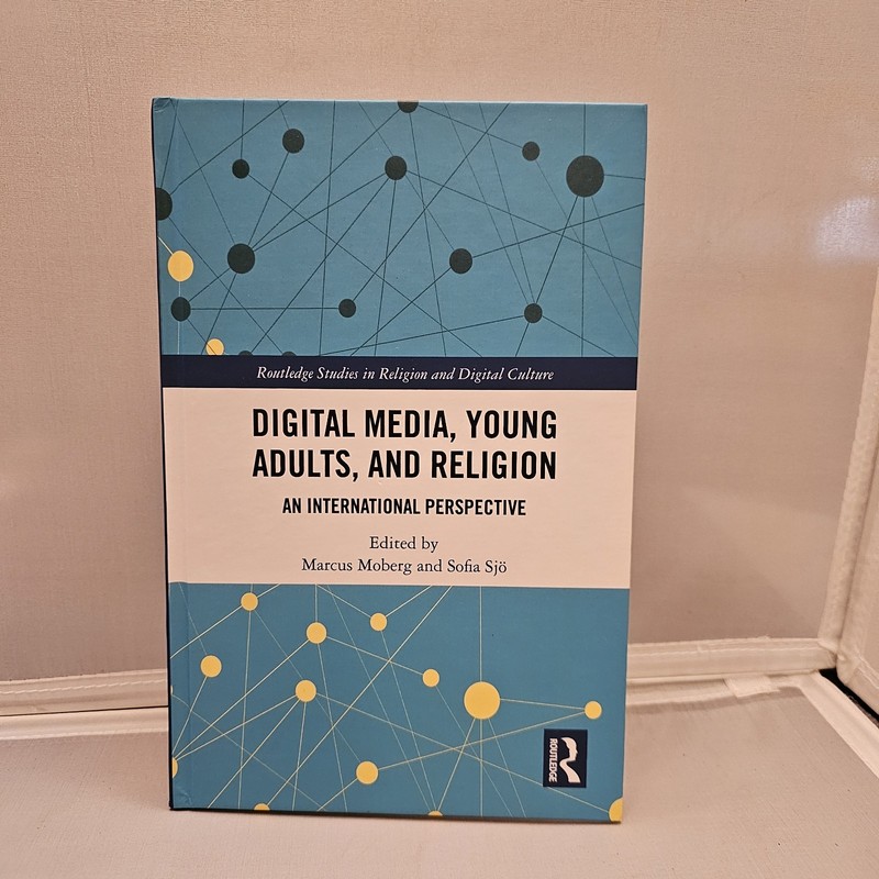 Routledge Studies in Religion and Digital Culture Ser.: Digital Media, Young…