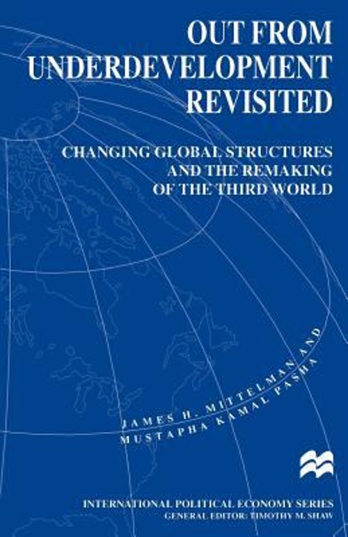 Out from Underdevelopment Revisited : Changing Global Structures
