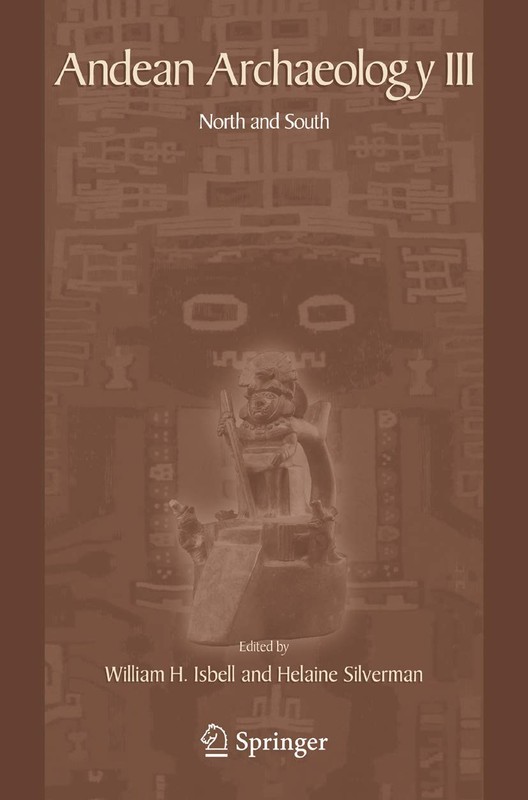 Andean Archaeology III: North and South