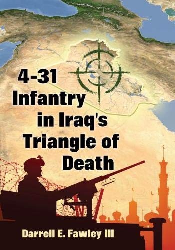 4-31 Infantry in Iraq’s Triangle of Death, (author) 9781476676050 New..